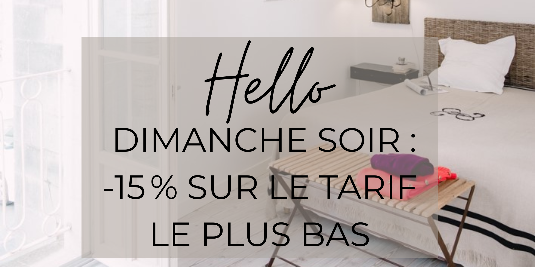 Prolongez votre week-end !